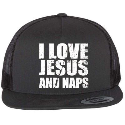 I Love Jesus And Naps Flat Bill Trucker Hat