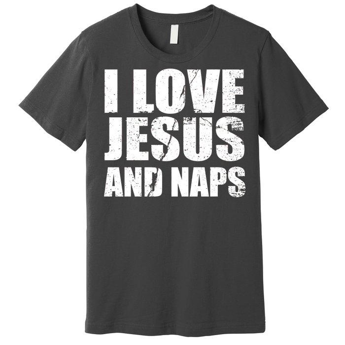 I Love Jesus And Naps Premium T-Shirt