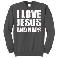 I Love Jesus And Naps Tall Sweatshirt