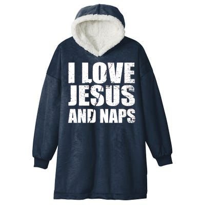 I Love Jesus And Naps Hooded Wearable Blanket