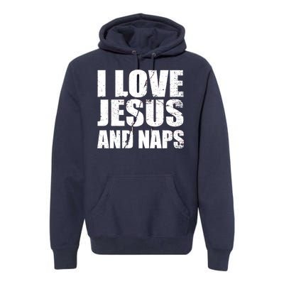 I Love Jesus And Naps Premium Hoodie