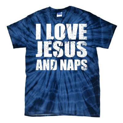 I Love Jesus And Naps Tie-Dye T-Shirt