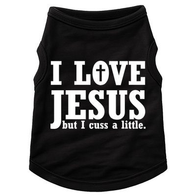 I Love Jesus But I Cuss A Little Doggie Tank