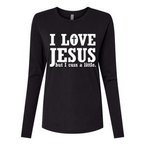 I Love Jesus But I Cuss A Little Womens Cotton Relaxed Long Sleeve T-Shirt