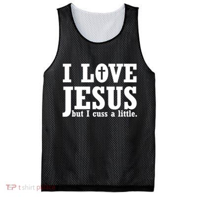 I Love Jesus But I Cuss A Little Mesh Reversible Basketball Jersey Tank