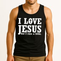 I Love Jesus But I Cuss A Little Tank Top