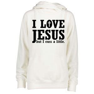 I Love Jesus But I Cuss A Little Womens Funnel Neck Pullover Hood