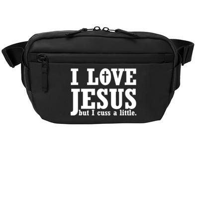 I Love Jesus But I Cuss A Little Crossbody Pack