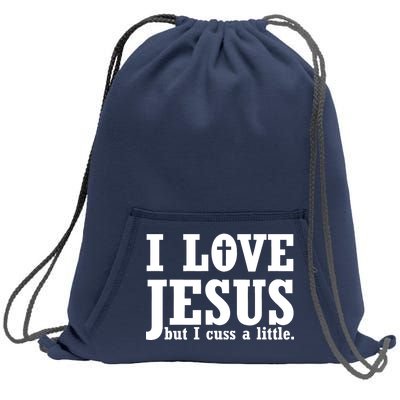 I Love Jesus But I Cuss A Little Sweatshirt Cinch Pack Bag