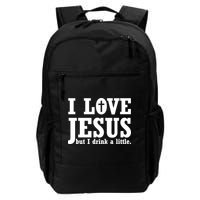 I Love Jesus But I Drink A Little Backpack