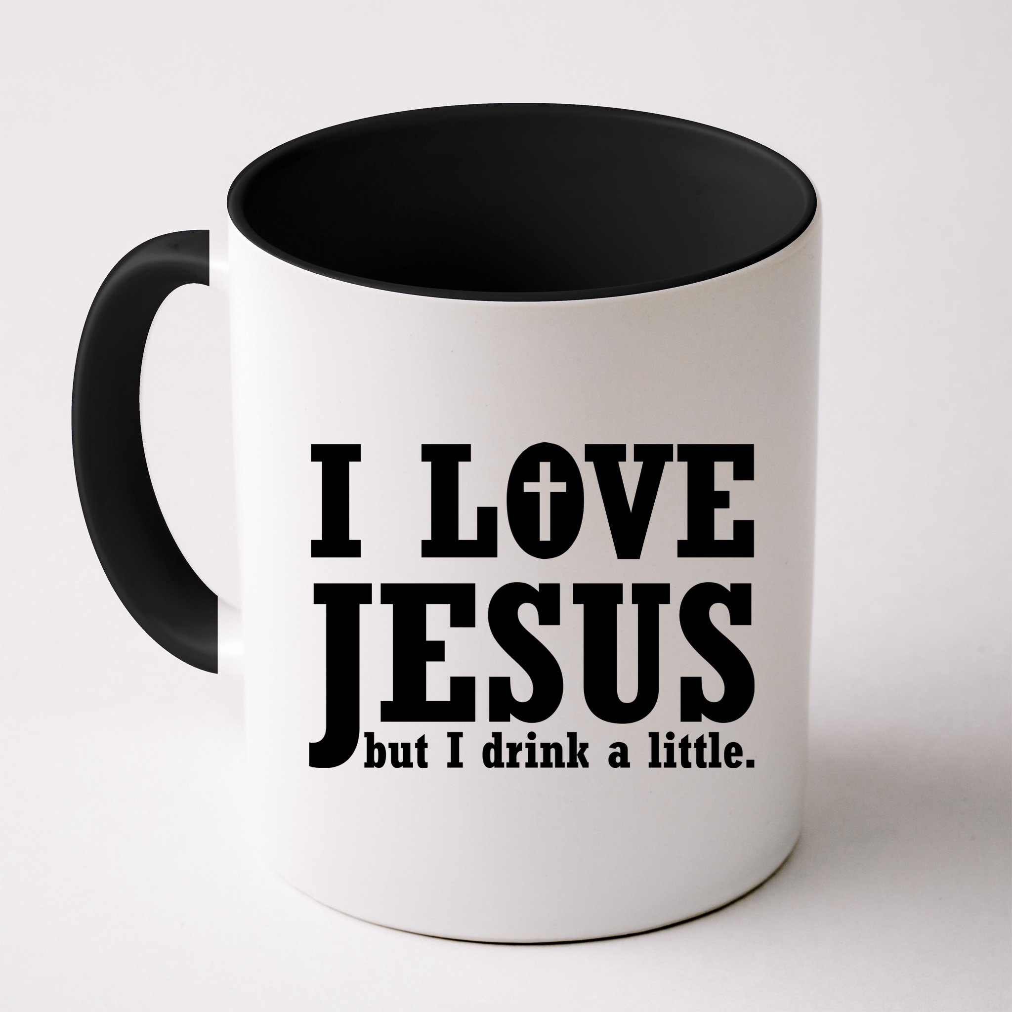 I Love Jesus But I Drink A Little Mug