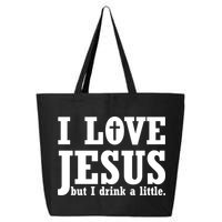 I Love Jesus But I Drink A Little 25L Jumbo Tote