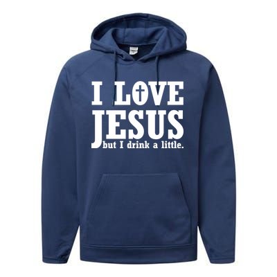 I Love Jesus But I Drink A Little Performance Fleece Hoodie