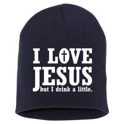 I Love Jesus But I Drink A Little Short Acrylic Beanie