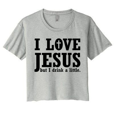 I Love Jesus But I Drink A Little Women's Crop Top Tee