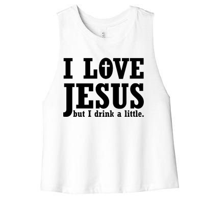 I Love Jesus But I Drink A Little Women's Racerback Cropped Tank