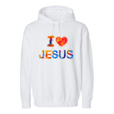 I Love Jesus Paint Splatter Garment-Dyed Fleece Hoodie