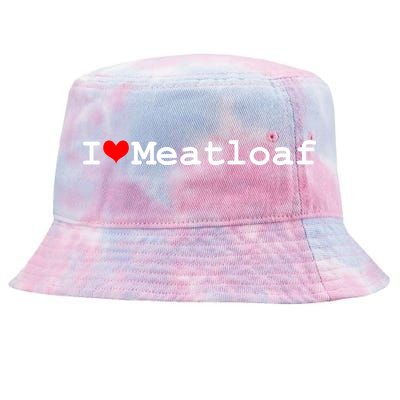 I Love Meatloaf Tie-Dyed Bucket Hat