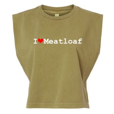 I Love Meatloaf Garment-Dyed Women's Muscle Tee