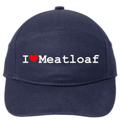 I Love Meatloaf 7-Panel Snapback Hat