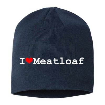 I Love Meatloaf Sustainable Beanie