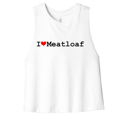 I Love Meatloaf Women's Racerback Cropped Tank