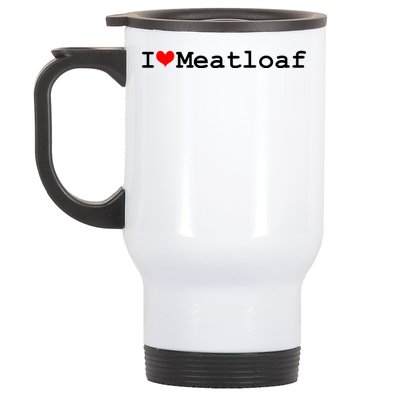 I Love Meatloaf Stainless Steel Travel Mug