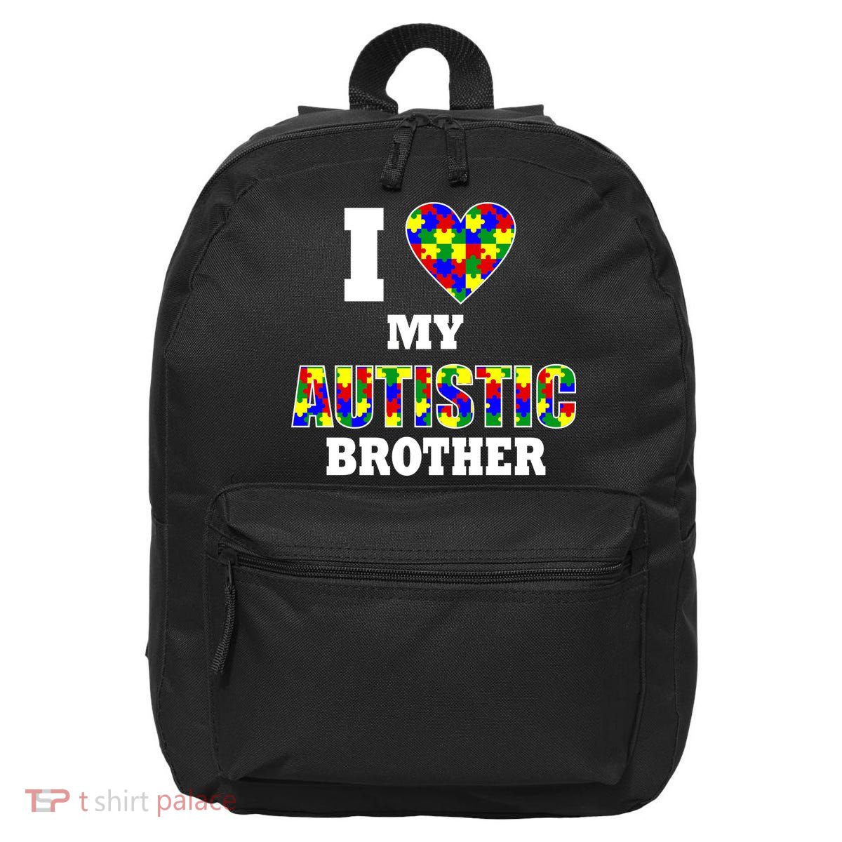 I Love My Autistic Brother Autism 16 in Basic Backpack