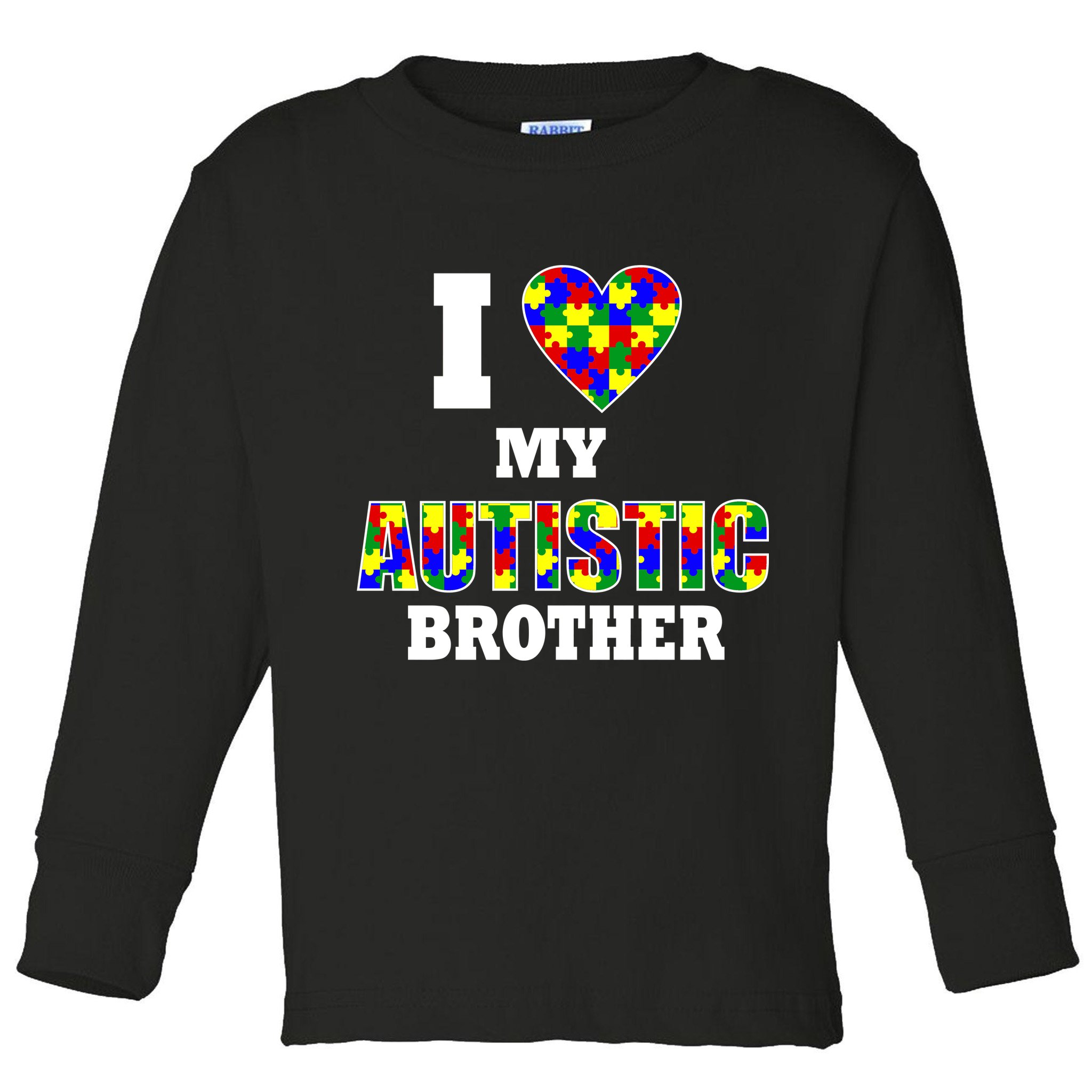 I Love My Autistic Brother Autism Toddler Long Sleeve Shirt
