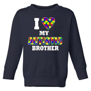 I Love My Autistic Brother Autism Toddler Sweatshirt