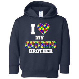 I Love My Autistic Brother Autism Toddler Hoodie