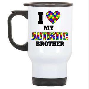 I Love My Autistic Brother Autism Stainless Steel Travel Mug