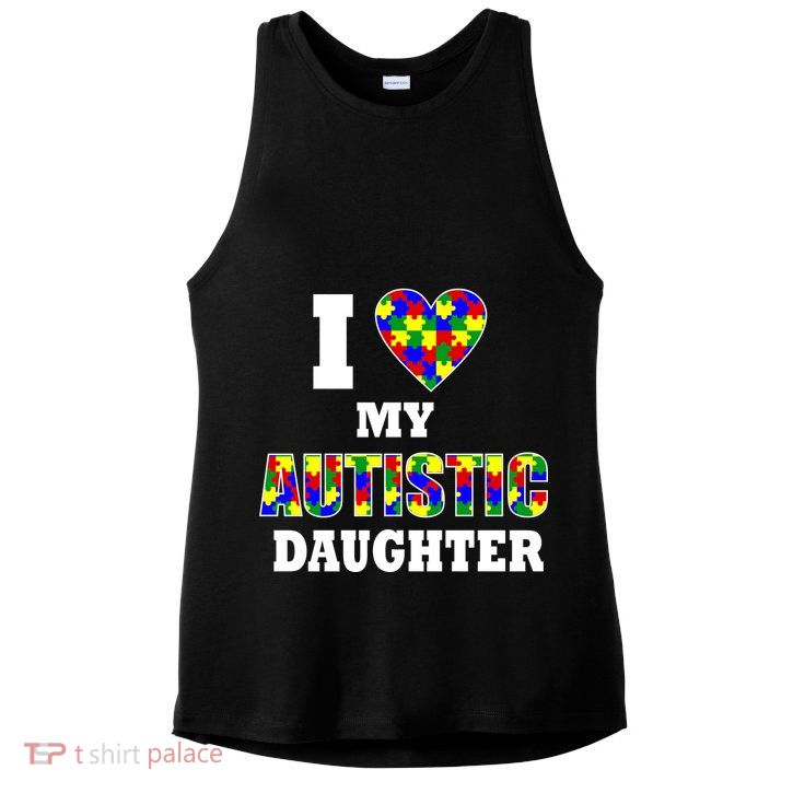 I Love My Autistic Daughter Autism Ladies PosiCharge Tri-Blend Wicking Tank