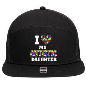 I Love My Autistic Daughter Autism 7 Panel Mesh Trucker Snapback Hat