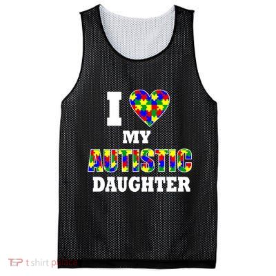 I Love My Autistic Daughter Autism Mesh Reversible Basketball Jersey Tank