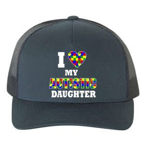 I Love My Autistic Daughter Autism Yupoong Adult 5-Panel Trucker Hat