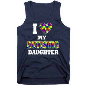 I Love My Autistic Daughter Autism Tank Top