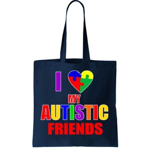 I Love My Autistic Friends Tote Bag