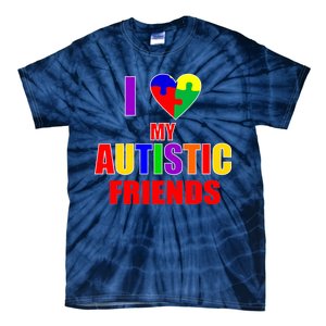 I Love My Autistic Friends Tie-Dye T-Shirt