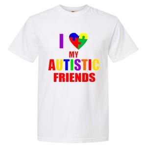 I Love My Autistic Friends Garment-Dyed Heavyweight T-Shirt