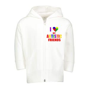 I Love My Autistic Friends Toddler Zip Fleece Hoodie