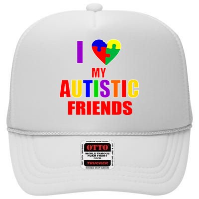 I Love My Autistic Friends High Crown Mesh Back Trucker Hat