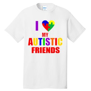 I Love My Autistic Friends Tall T-Shirt