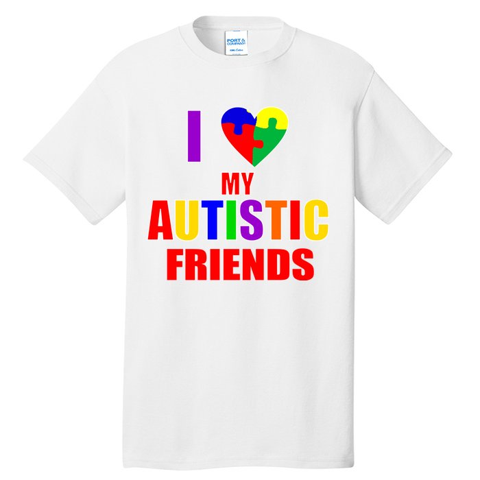 I Love My Autistic Friends Tall T-Shirt