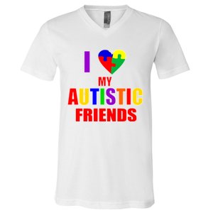 I Love My Autistic Friends V-Neck T-Shirt