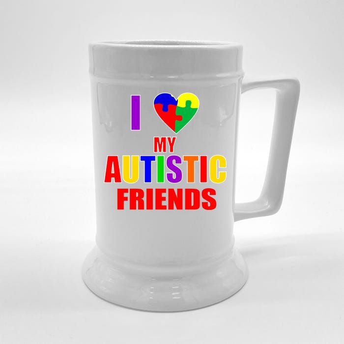 I Love My Autistic Friends Beer Stein