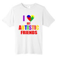 I Love My Autistic Friends Tall Fusion ChromaSoft Performance T-Shirt