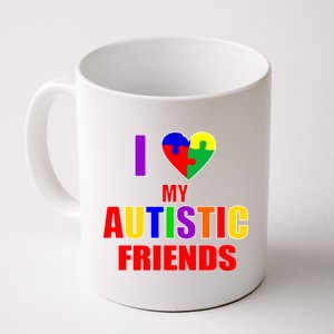 I Love My Autistic Friends Coffee Mug