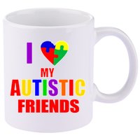 I Love My Autistic Friends 11oz C Handle Ceramic Mug