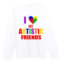 I Love My Autistic Friends Premium Crewneck Sweatshirt